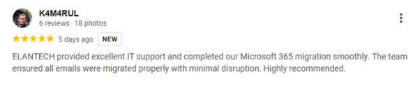 Customer review for Microsoft 365 migration from POP3 to Microsoft Exchange by ELANTECH Malaysia